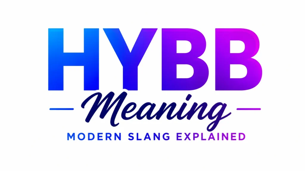 HYBB Meaning
