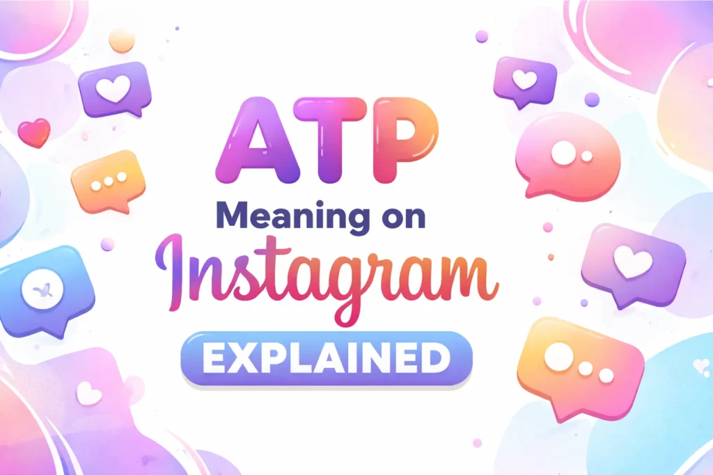 ATP Meaning on Instagram