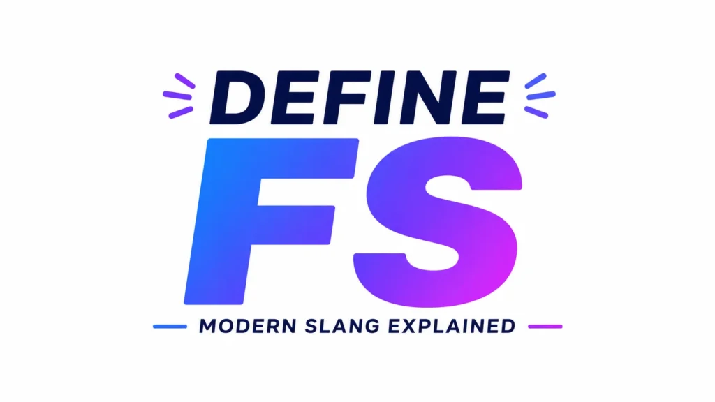 Define FS