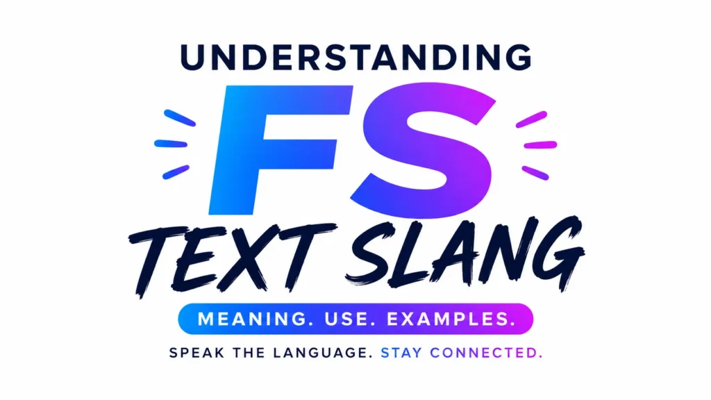 FS Text Slang