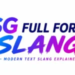 SG Full Form Slang