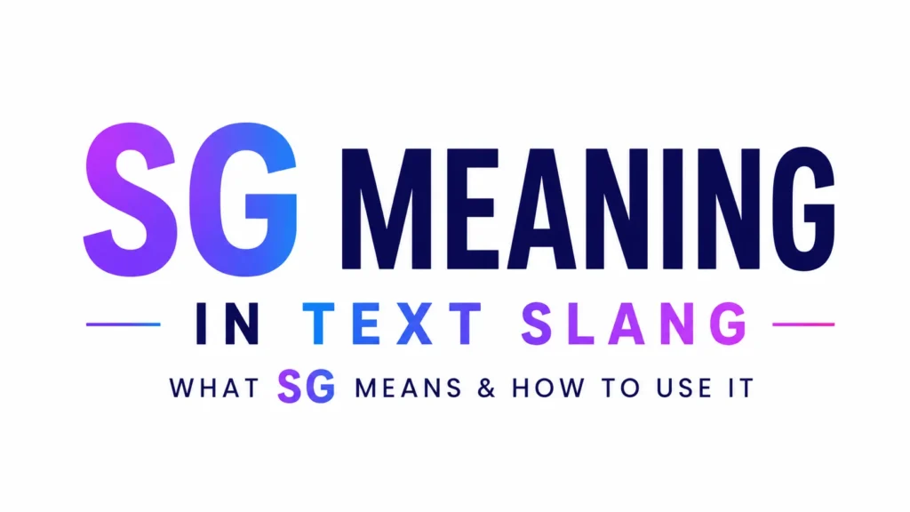 SG Meaning