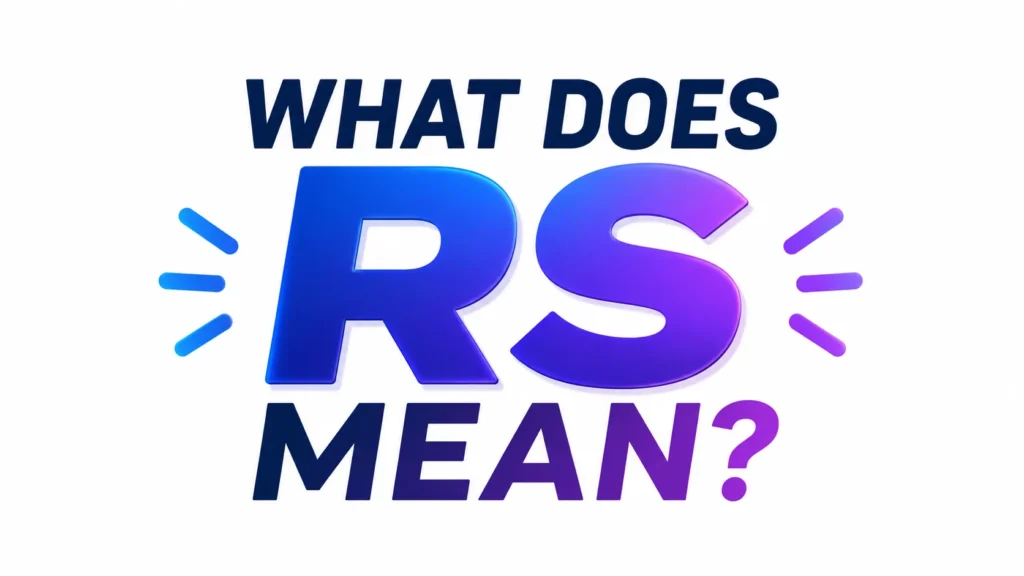 What Does RS Mean?