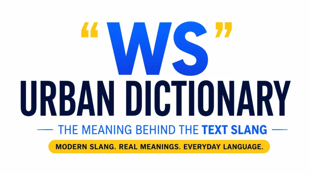WS Urban Dictionary