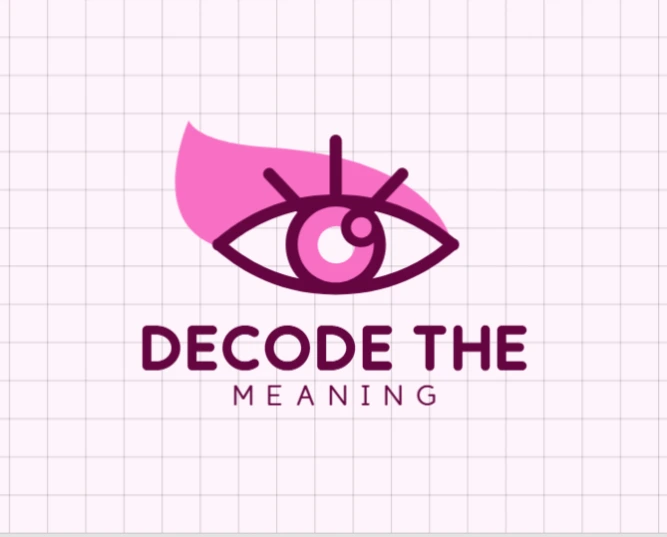 Decode the Meaning