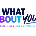 What About You?